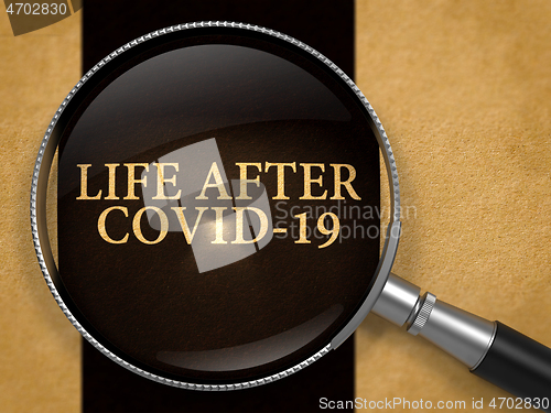 Image of Life After Covid-19 through Magnifying Glass.