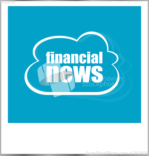 Image of financial news words business concept, photo frame isolated on white