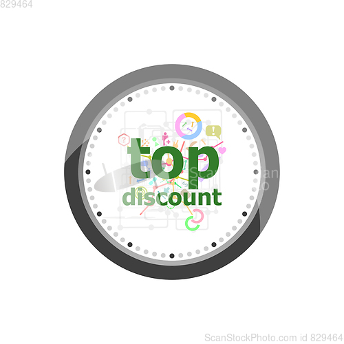 Image of Text Top discount. Business concept . Set of modern flat design concept icons for internet marketing. Watch clock isolated on white background