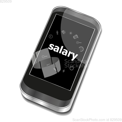 Image of Text Salary. Business concept . Smartphone with business web icon set on screen
