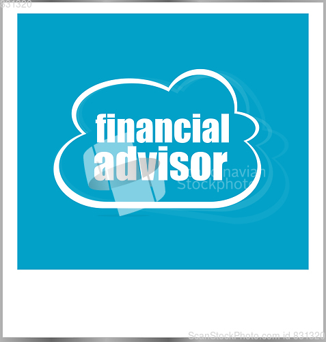 Image of financial advisor word business concept, photo frame isolated on white