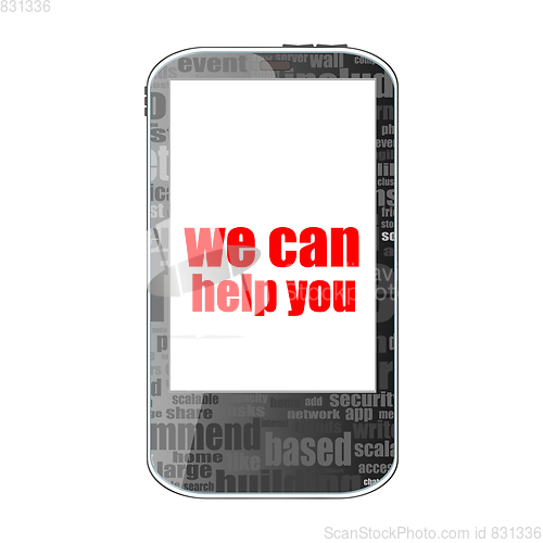 Image of social concept. text we can help you . Detailed modern smart phone isolated on white