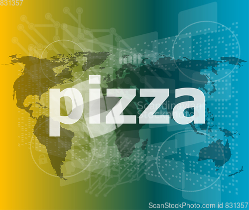 Image of pizza, hi-tech background, digital business touch screen