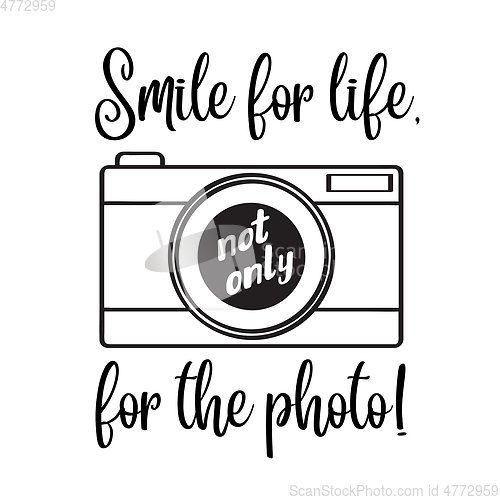 Image of \"Smile for life, not only for the photo\"- motivational quote