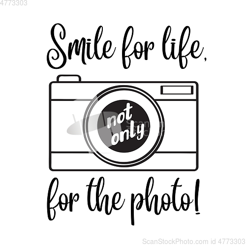 Image of \"Smile for life, not only for the photo\"- motivational quote