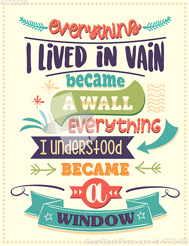 Image of Everything I lived in vain became a wall, everything I understoo