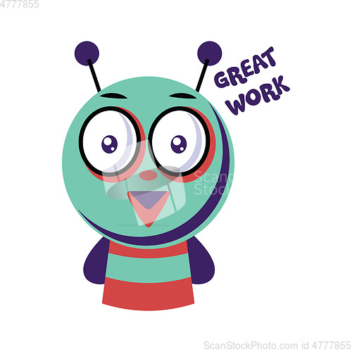 Image of Colorful monster saying Great work vector illustration on a whit