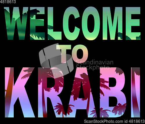 Image of Welcome To Krabi Shows Vacation Arrival In Thailand