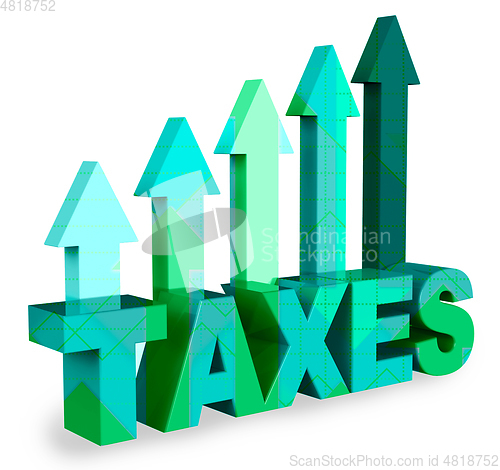 Image of Taxes Arrows Means Taxation Taxpayer 3d Rendering