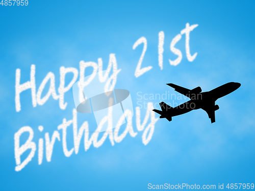 Image of Twenty First Birthday Indicates 21st Celebration Greeting