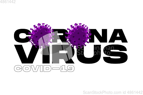 Image of Model of COVID-19 in word CORONAVIRUS concept of pandemic spreading, virus 2020