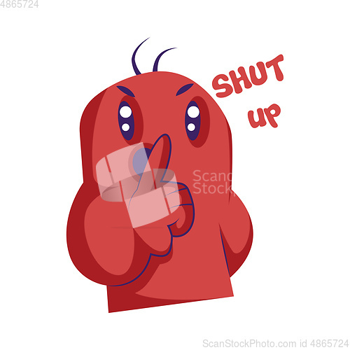 Image of Red angry monster saying Shut up vector illustration on a white 