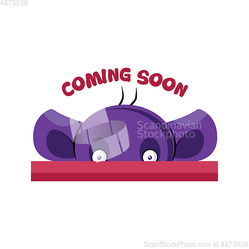 Image of Purple creature saying Coming soon vector illustration on a whit