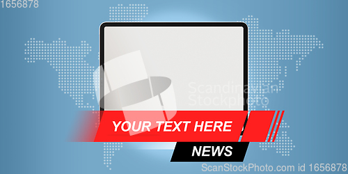 Image of Template, mockup for breaking news screen on TV, video, online newspapers and magazines. Copyspace to insert image and text