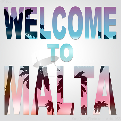 Image of Welcome To Malta Indicates Arrival Greeting And Holiday