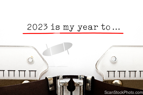 Image of 2023 Is My Year To Motivational Typewriter Concept