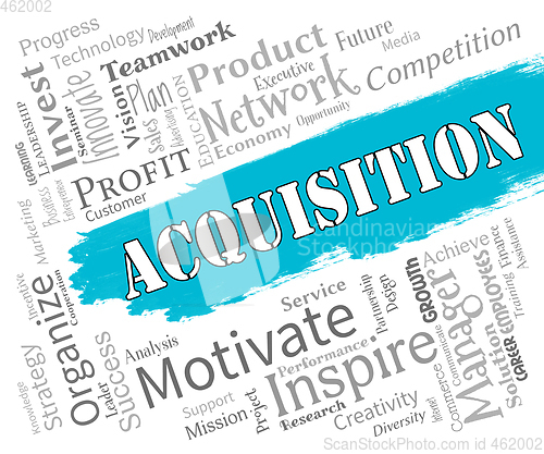 Image of Acquisition Words Represents Procuring Procurement And Attainmen