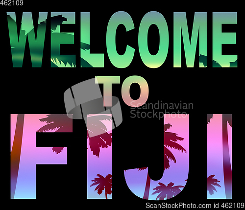 Image of Welcome To Fiji Indicates Fijian Vacations And Invitation