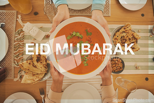 Image of Food, Eid Mubarak and soup for family at table for Islamic celebration, festival and lunch together. Ramadan, religion and above of hands with meal, dish and cuisine for fasting, holiday and culture