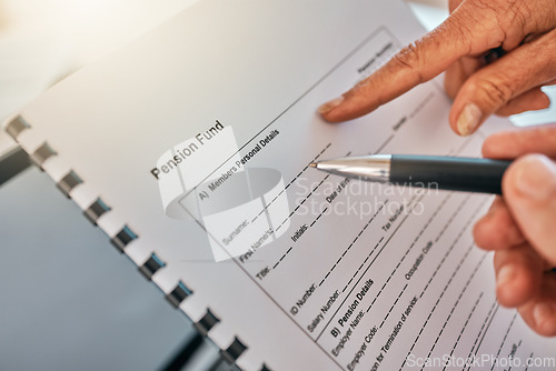 Image of Hand, pension document and pen for writing, sign and point for help, guide and financial advisor with info. Closeup, retirement paperwork and person for signature, support and reading for compliance