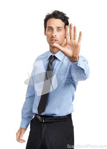Image of Stop, alert and portrait hand of a businessman with a sign, serious signal and command on a white background. Palm, opinion and executive man with a no hand gesture, negative and bad expression
