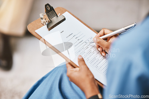 Image of Nurse, clipboard and writing checklist for patient, healthcare consulting and medical information. Closeup doctor hands write documents, data and questions on wellness report, planning or paper admin