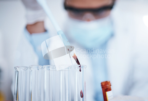Image of Science, blood and hands with vial in laboratory for scientific research, dna testing or exam. Healthcare, biotechnology and scientist with pipette for liquid sample, rna study and medical analytics
