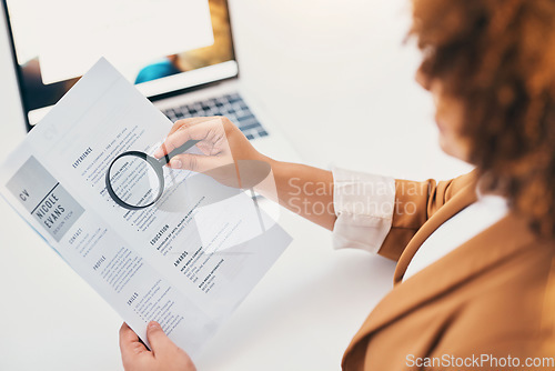 Image of Hands, cv paper and magnifying glass at hr office with black woman, recruitment or focus at desk. Human resources, documents or zoom for hiring, opportunity or job for future employee with inspection