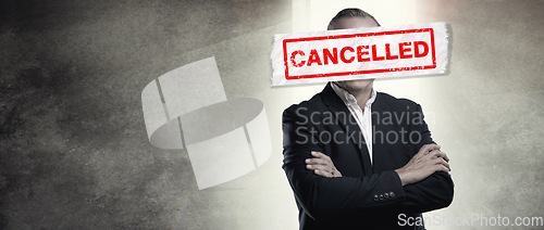Image of Job, man or cancel culture words to silence opinion, stop protest or message on mockup space. Businessman, arms crossed or letter text overlay for censorship in workplace or corporate environment