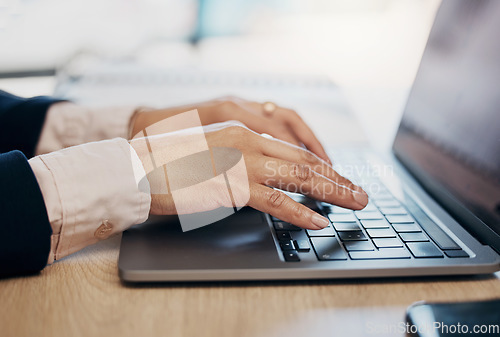 Image of Hands, laptop and typing for business woman, communication and email notification in office. Entrepreneur, employee and click on keyboard for data analysis, contact or planning schedule in workplace