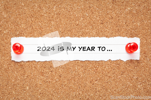 Image of 2024 Is My Year To Resolutions List Concept