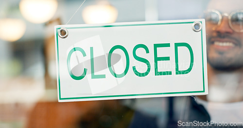 Image of Storefront, small business or closed sign on window in coffee shop or restaurant for end of service. Closing time, happy manager or glass with board, poster or message in diner or cafe for notice