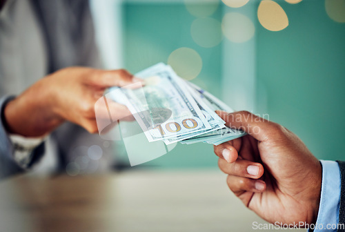 Image of Hands, dollars and businessmen exchanging cash at a bank, making a purchase or deal. Closeup of money, investment and business doing its accounting. African entrepreneur paying for a service or loan.