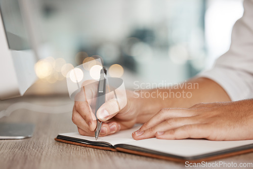 Image of Business hands writing notes, schedule and planning ideas, administration and research paper notebook on desk in office. Closeup of event planner, meeting agenda reminder and journalist information