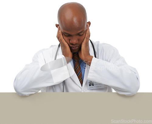 Image of Medicine problem, black man and doctor with placard announcement of clinic crisis, hospital disaster or healthcare fail. Studio space, mockup banner or medic sad over bad mistake on white background