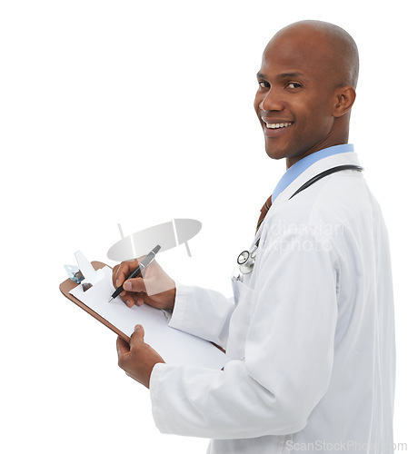 Image of Clipboard, black man and portrait of happy doctor writing medical prescription, medicine report or healthcare information. Hospital services, clinic paperwork and studio surgeon on white background