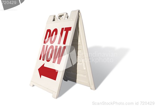 Image of Do It Now Tent Sign