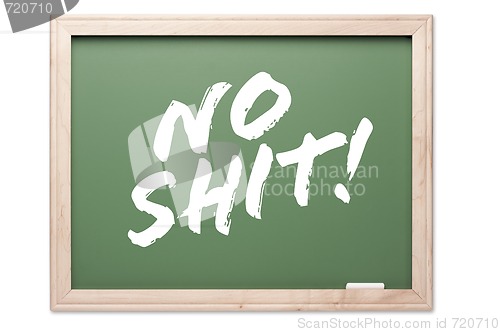 Image of Chalkboard Series - No Shit!