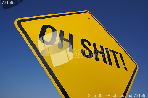 Image of Oh Shit! Road Sign