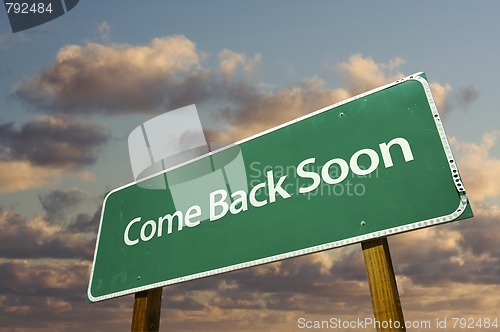 Image of Come Back Soon Green Road Sign