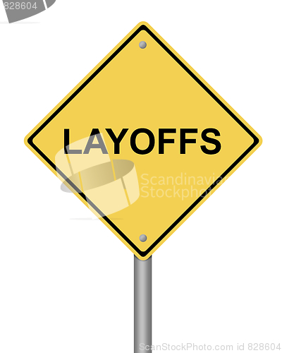 Image of Warning Sign Layoffs