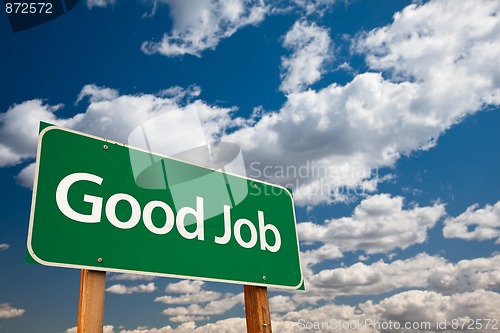 Image of Good Job Green Road Sign with Sky