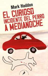 El Curioso Incidente del Perro a Medianoche, de Mark Haddon 2 Portada El curioso incidente del perro a medianoche