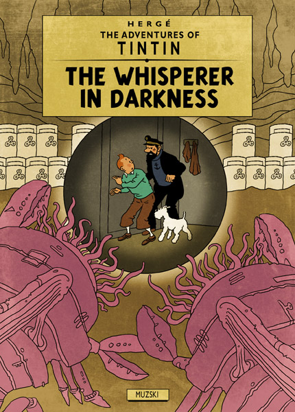 Tintin y Lovecraft por Murray Groat - 01 Tintin y Lovecraft por Murray Groat - 01
