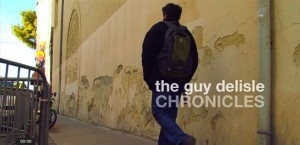 The Guy Delisle Chronicles The Guy Delisle Chronicles