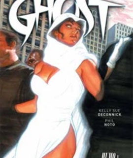 Ghost: Humo y Penumbra, de Kelly Sue DeConnick y Phil Noto 1 Ghost: Humo y Penumbra, de Kelly Sue DeConnick y Phil Noto 1