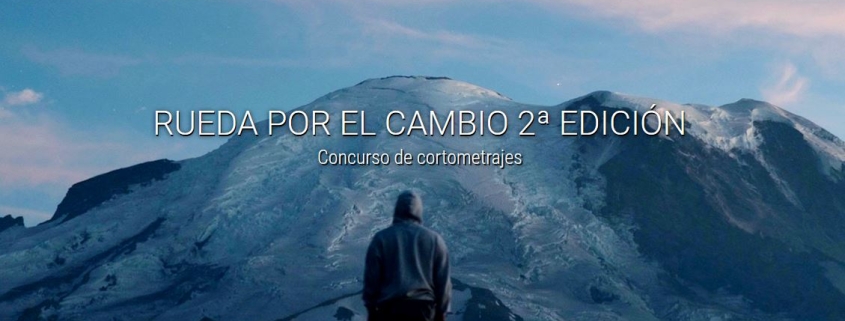 La segunda edición del concurso de cortos online “Rueda por el Cambio” abre su convocatoria 1 La segunda edición del concurso de cortos online “Rueda por el Cambio” abre su convocatoria 1