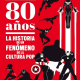 Marvel 80 años: La historia de un fenómeno de la cultura pop 1