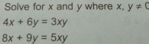 Solve For X And Y Where X Y C 4x 6y 3xy 8x9y 5xy Scholr