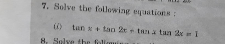 Solve The Following Equations I Tan X Tan 2x Tan X Ta Scholr